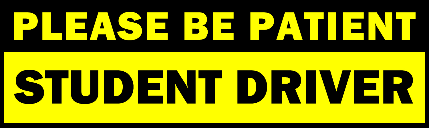 Please Be Patient Student Driver Vinyl Sticker, Window Cling or Magnet in UV Laminate Coating - Custom Bumper Sticker, Vinyl Sticker, or Magnet