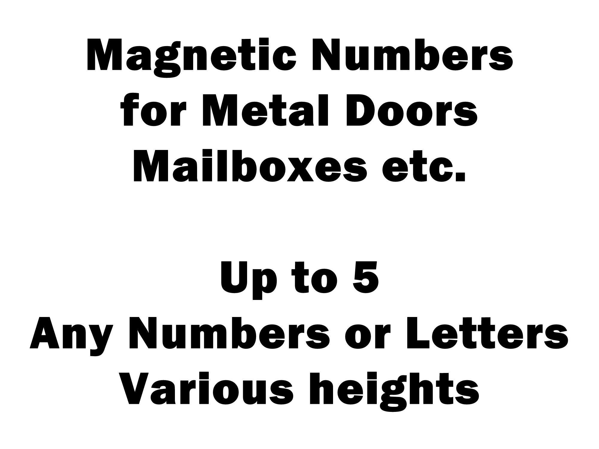 up to 5 Custom Magnetic Numbers Various Heights. - Custom Bumper Sticker, Vinyl Sticker, or Magnet