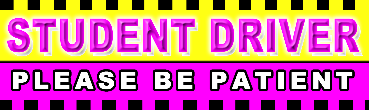 Student Driver Please Be Patient Vinyl Sticker, Window Cling or Magnet in UV Laminate Coating - Custom Bumper Sticker, Vinyl Sticker, or Magnet