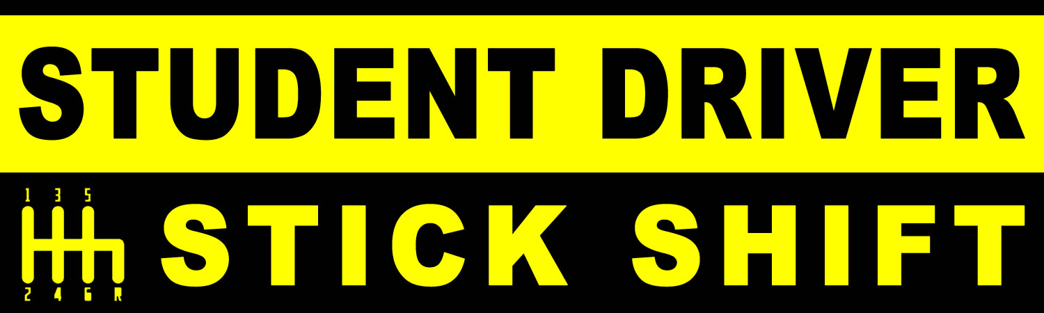Student Driver Stick Shift Vinyl Sticker, Window Cling or Magnet in UV Laminate Coating - Custom Bumper Sticker, Vinyl Sticker, or Magnet