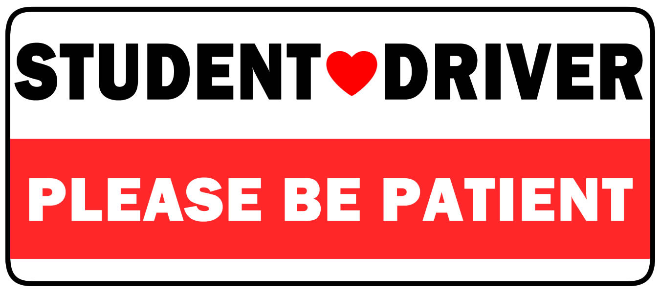 Student Driver Please Be Patient Vinyl Sticker, Window Cling or Magnet in UV Laminate Coating - Custom Bumper Sticker, Vinyl Sticker, or Magnet