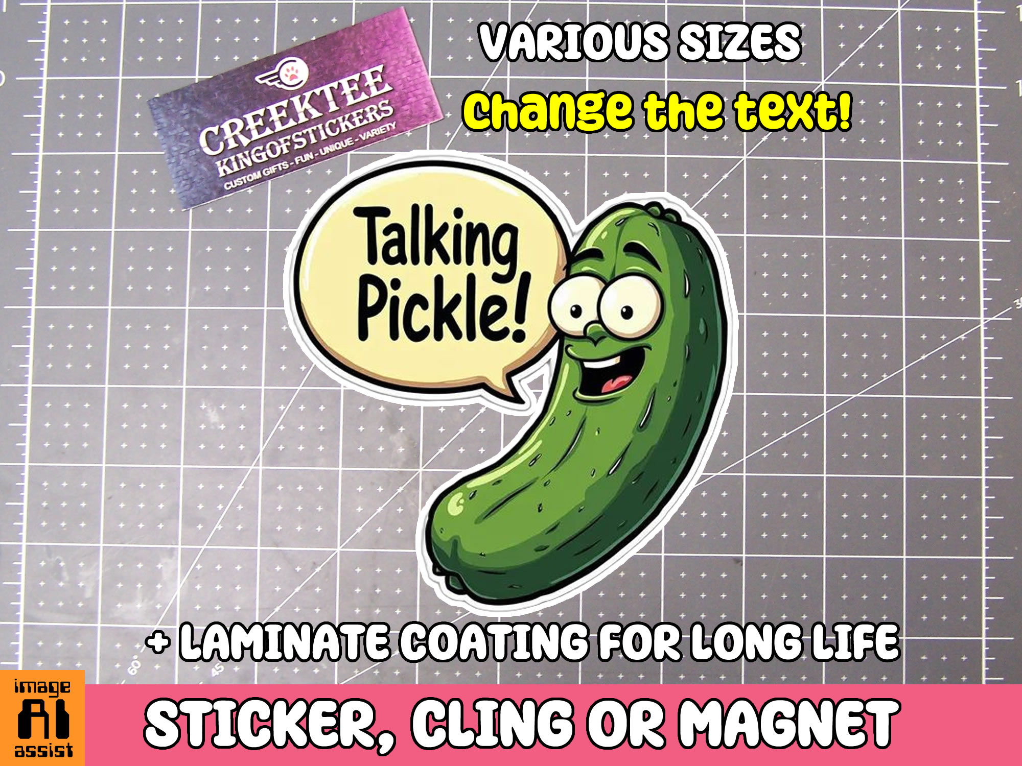Talking Pickle Die Cut Vinyl Sticker  Window Cling or Magnet with Laminate Coating in Various Sizes - Custom Bumper Sticker, Vinyl Sticker, or Magnet