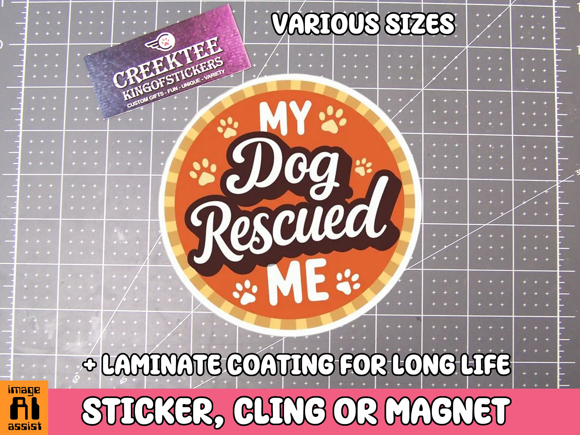 My Dog Rescued Me Die Cut Vinyl Sticker  Window Cling or Magnet with Laminate Coating in Various Sizes - Custom Bumper Sticker, Vinyl Sticker, or Magnet