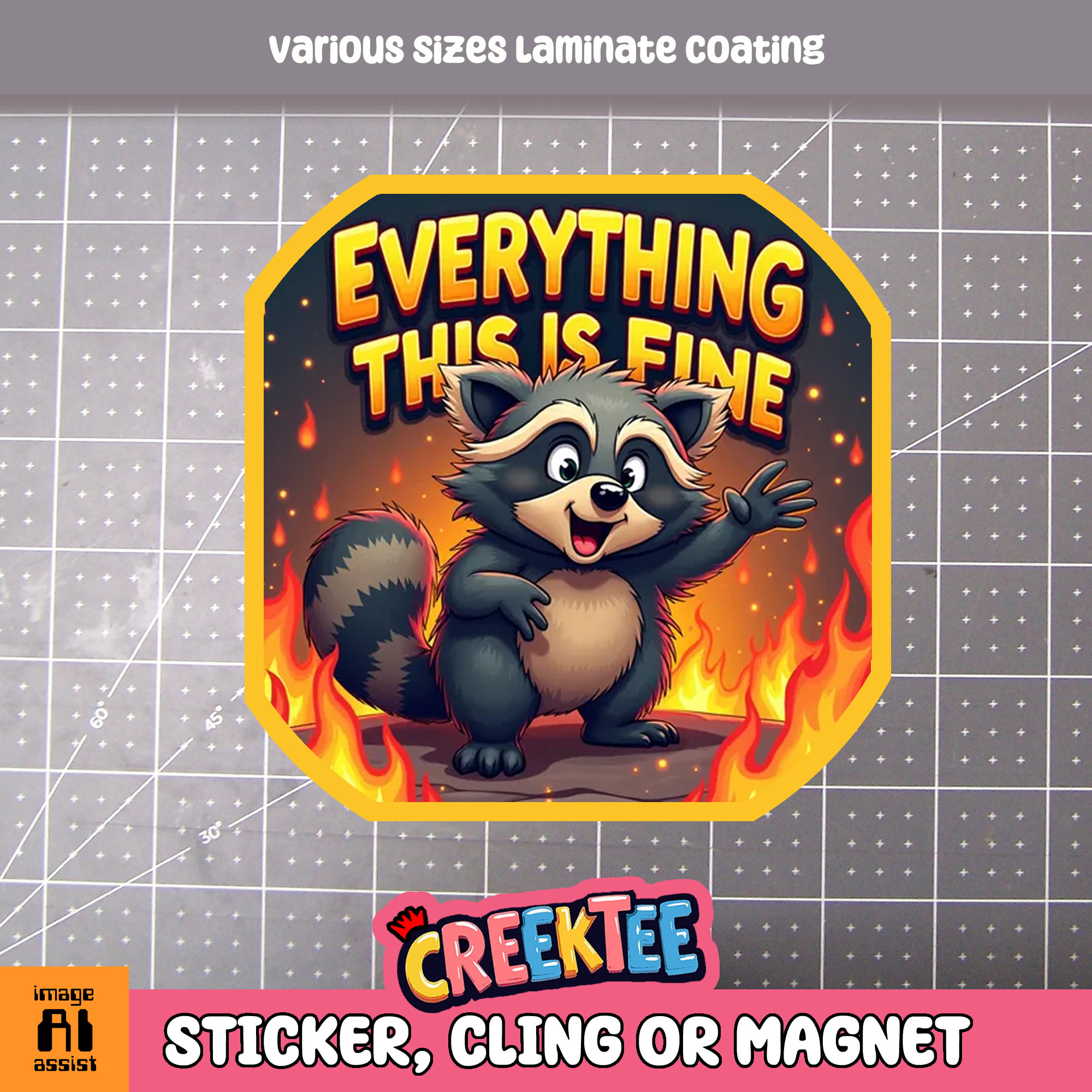 Everything is Fine  Raccoon  Die Cut Vinyl Sticker  Window Cling or Magnet with Laminate Coating in Various Sizes - Custom Bumper Sticker, Vinyl Sticker, or Magnet