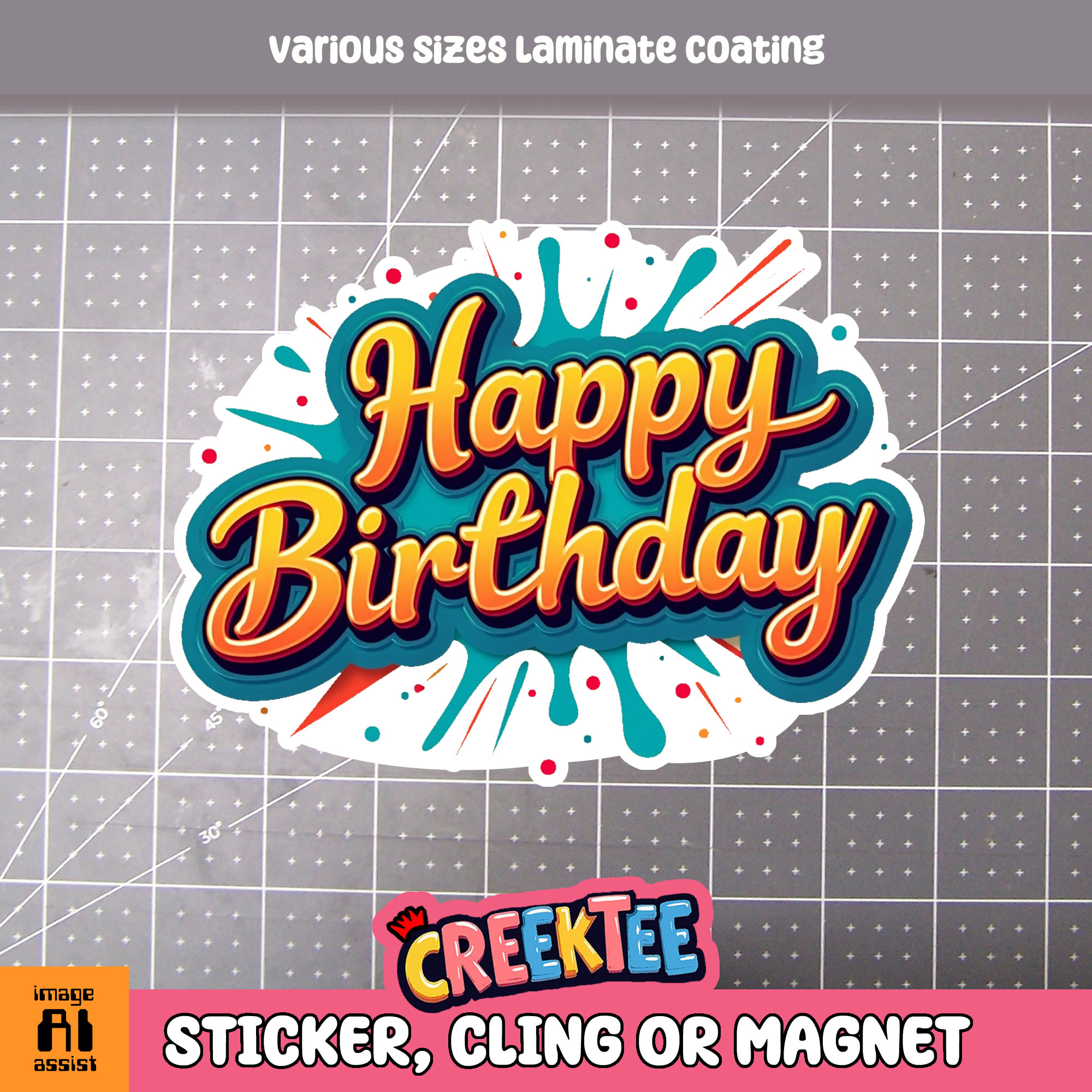 Happy Birthday Die Cut Vinyl Sticker  Window Cling or Magnet with Laminate Coating in Various Sizes - Custom Bumper Sticker, Vinyl Sticker, or Magnet