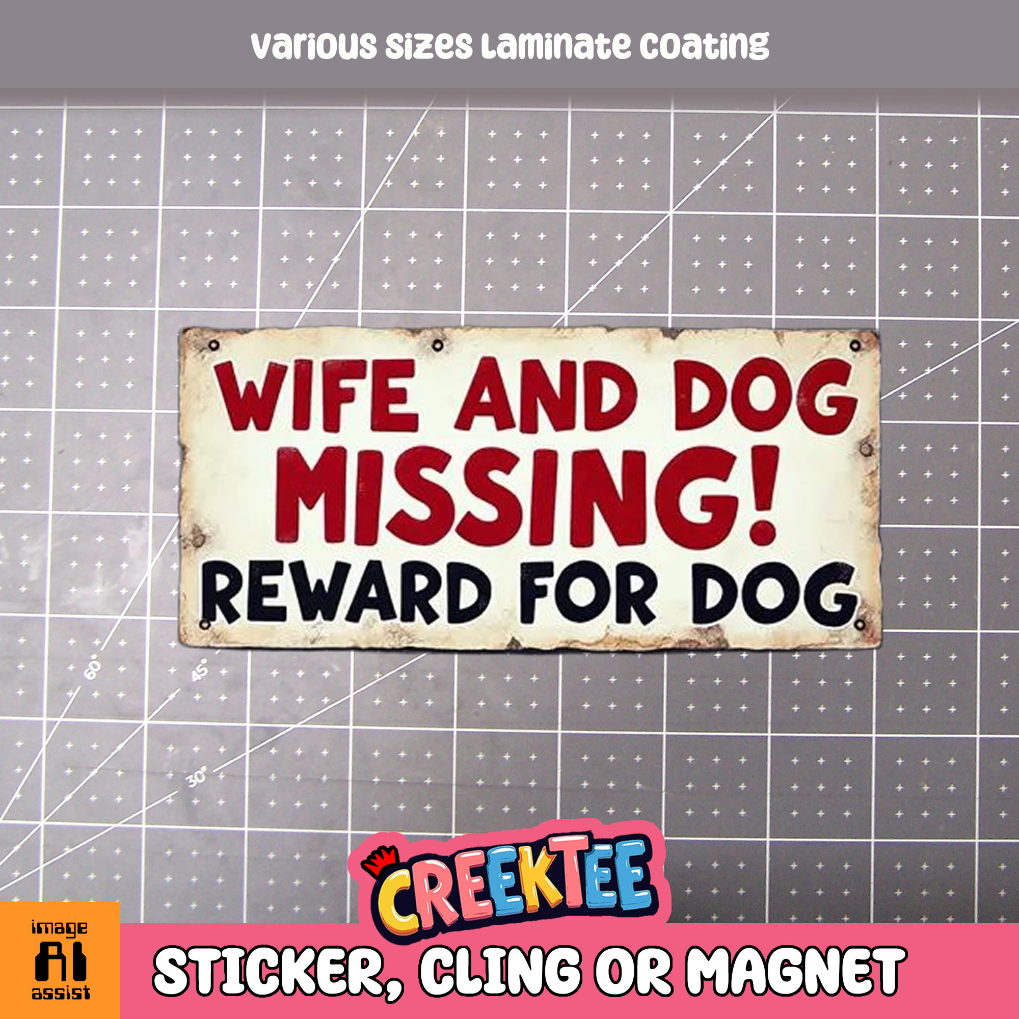 Wife and Dog Missing  Reward for Dog Die Cut Vinyl Sticker  Window Cling or Magnet with Laminate Coating in Various Sizes - Custom Bumper Sticker, Vinyl Sticker, or Magnet