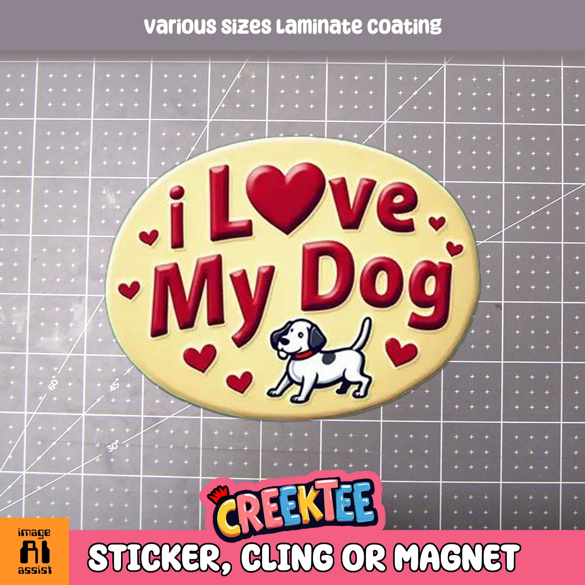 I Love My Dog Die Cut Vinyl Sticker  Window Cling or Magnet with Laminate Coating in Various Sizes - Custom Bumper Sticker, Vinyl Sticker, or Magnet