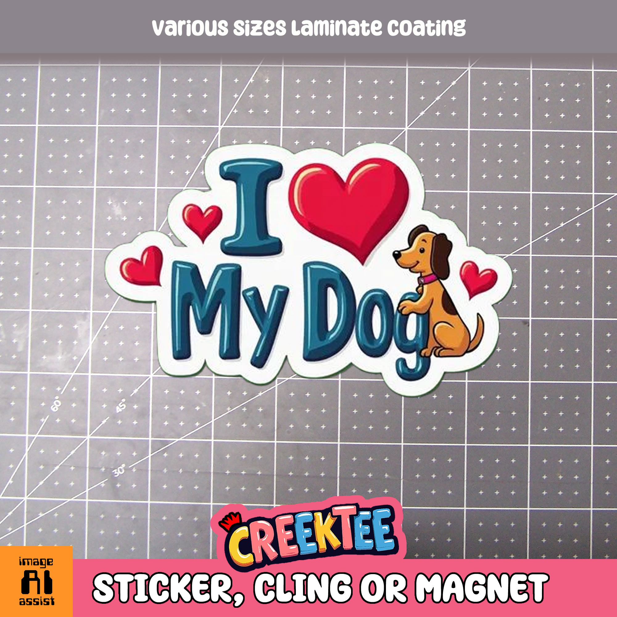 I Love My Dog Die Cut Vinyl Sticker  Window Cling or Magnet with Laminate Coating in Various Sizes - Custom Bumper Sticker, Vinyl Sticker, or Magnet