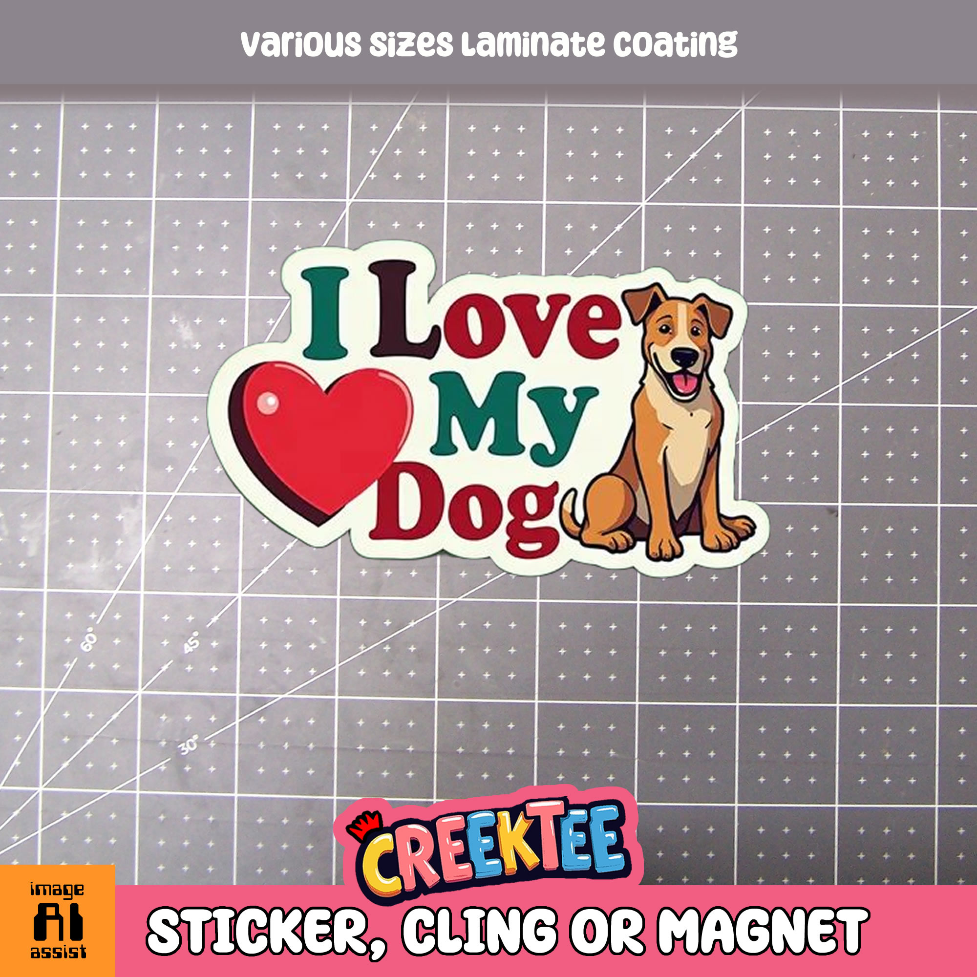 I Love My Dog Die Cut Vinyl Sticker  Window Cling or Magnet with Laminate Coating in Various Sizes - Custom Bumper Sticker, Vinyl Sticker, or Magnet