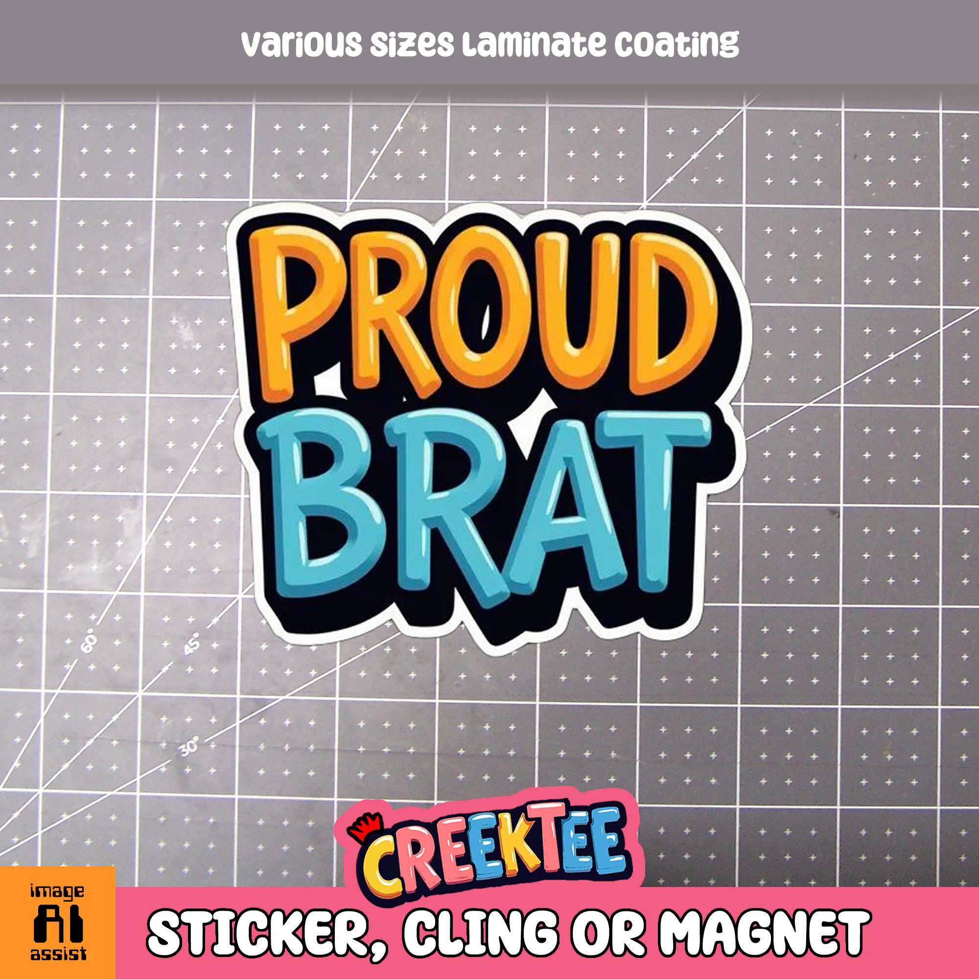 Proud Brat Die Cut Vinyl Sticker  Window Cling or Magnet with Laminate Coating in Various Sizes - Custom Bumper Sticker, Vinyl Sticker, or Magnet