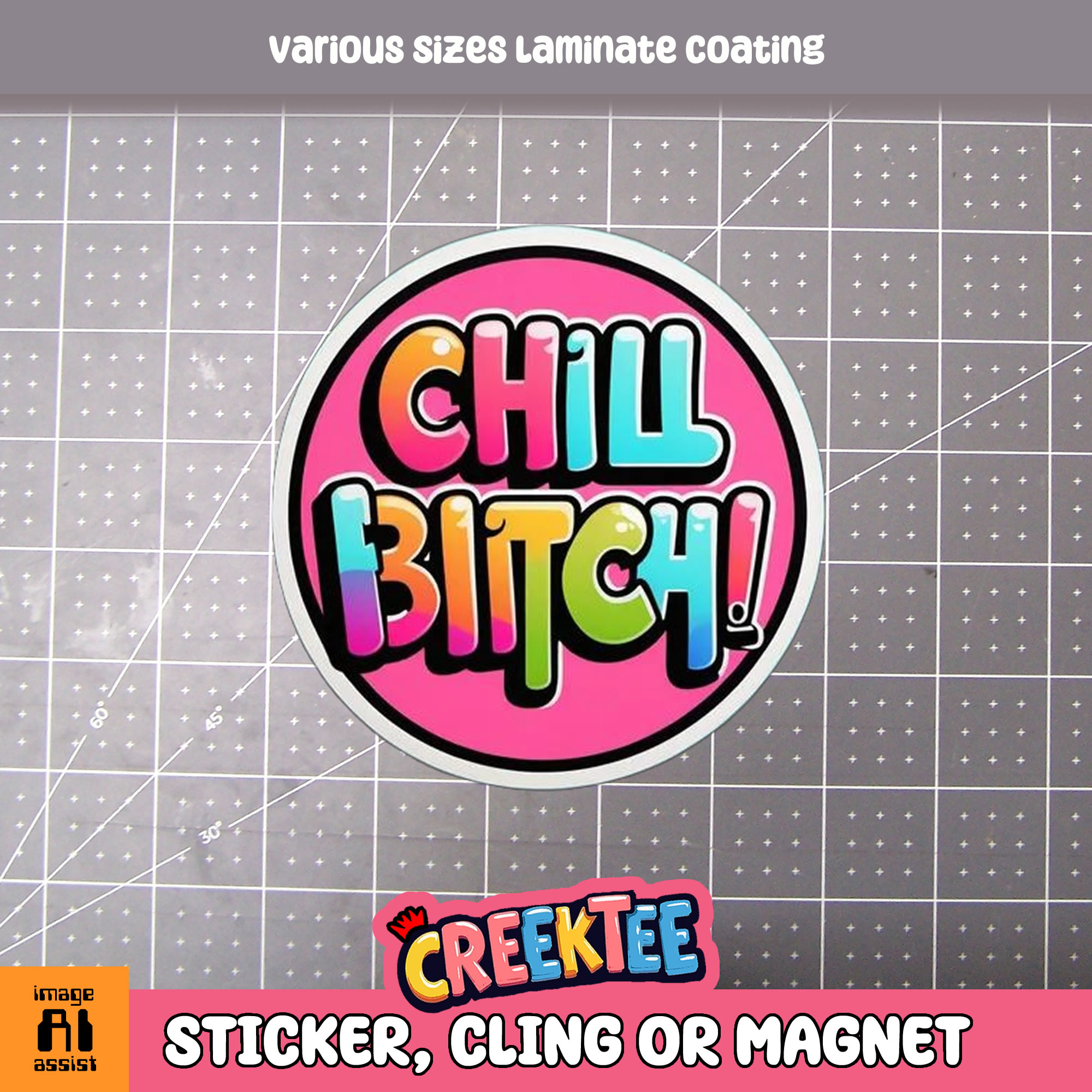 Chill Bitch Die Cut Vinyl Sticker  Window Cling or Magnet with Laminate Coating in Various Sizes - Custom Bumper Sticker, Vinyl Sticker, or Magnet