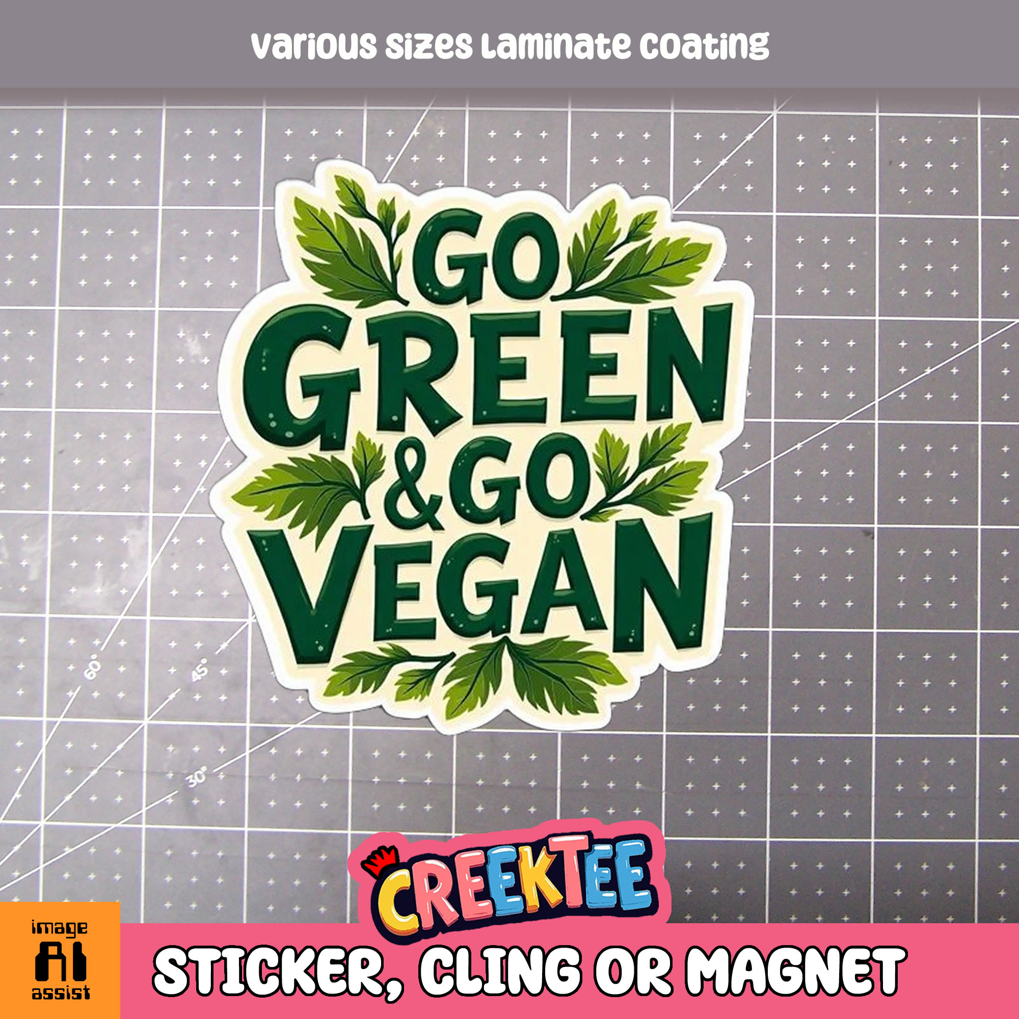 Go Green   Go Vegan Die Cut Vinyl Sticker  Window Cling or Magnet with Laminate Coating in Various Sizes - Custom Bumper Sticker, Vinyl Sticker, or Magnet