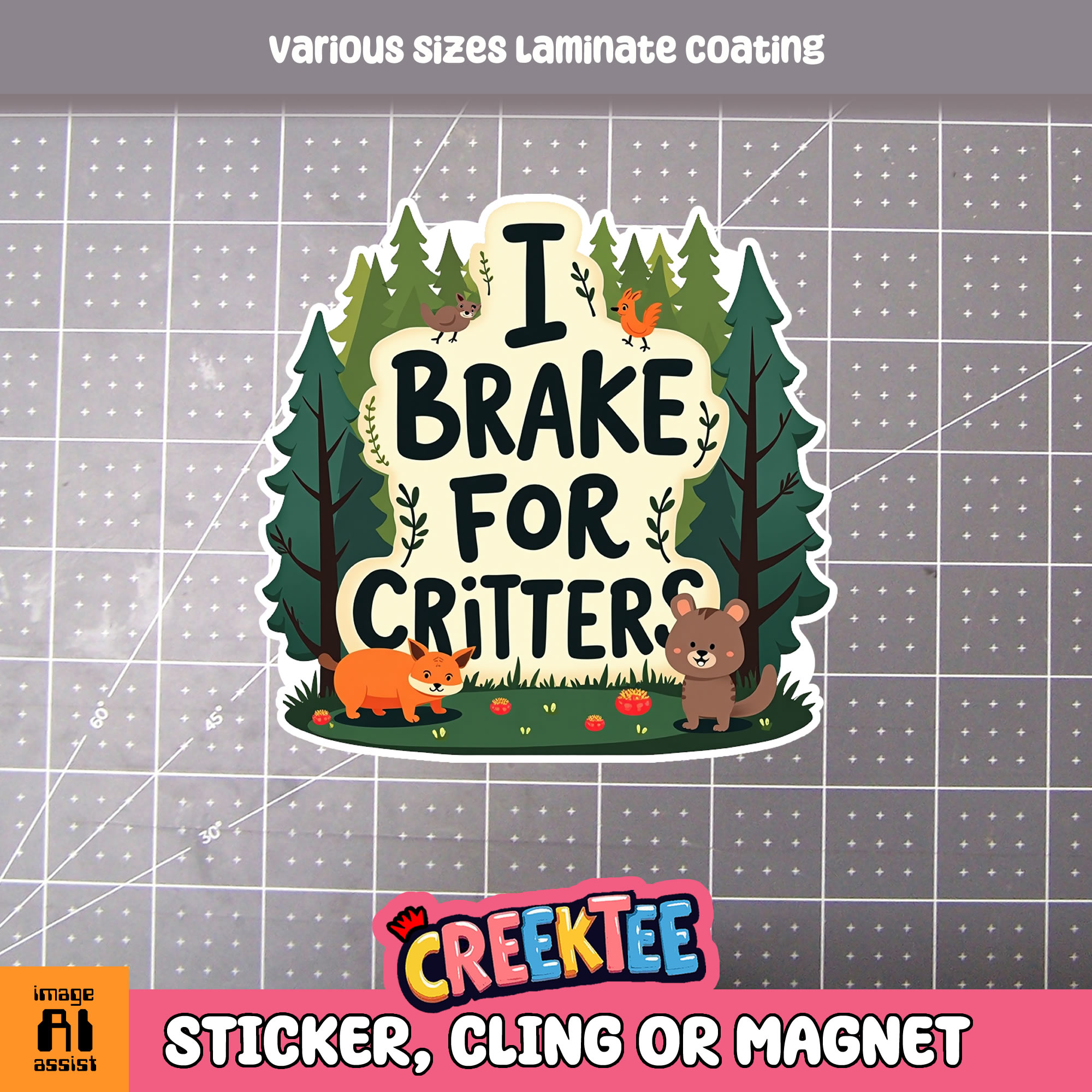 I Brake for Critters Die Cut Vinyl Sticker  Window Cling or Magnet with Laminate Coating in Various Sizes - Custom Bumper Sticker, Vinyl Sticker, or Magnet