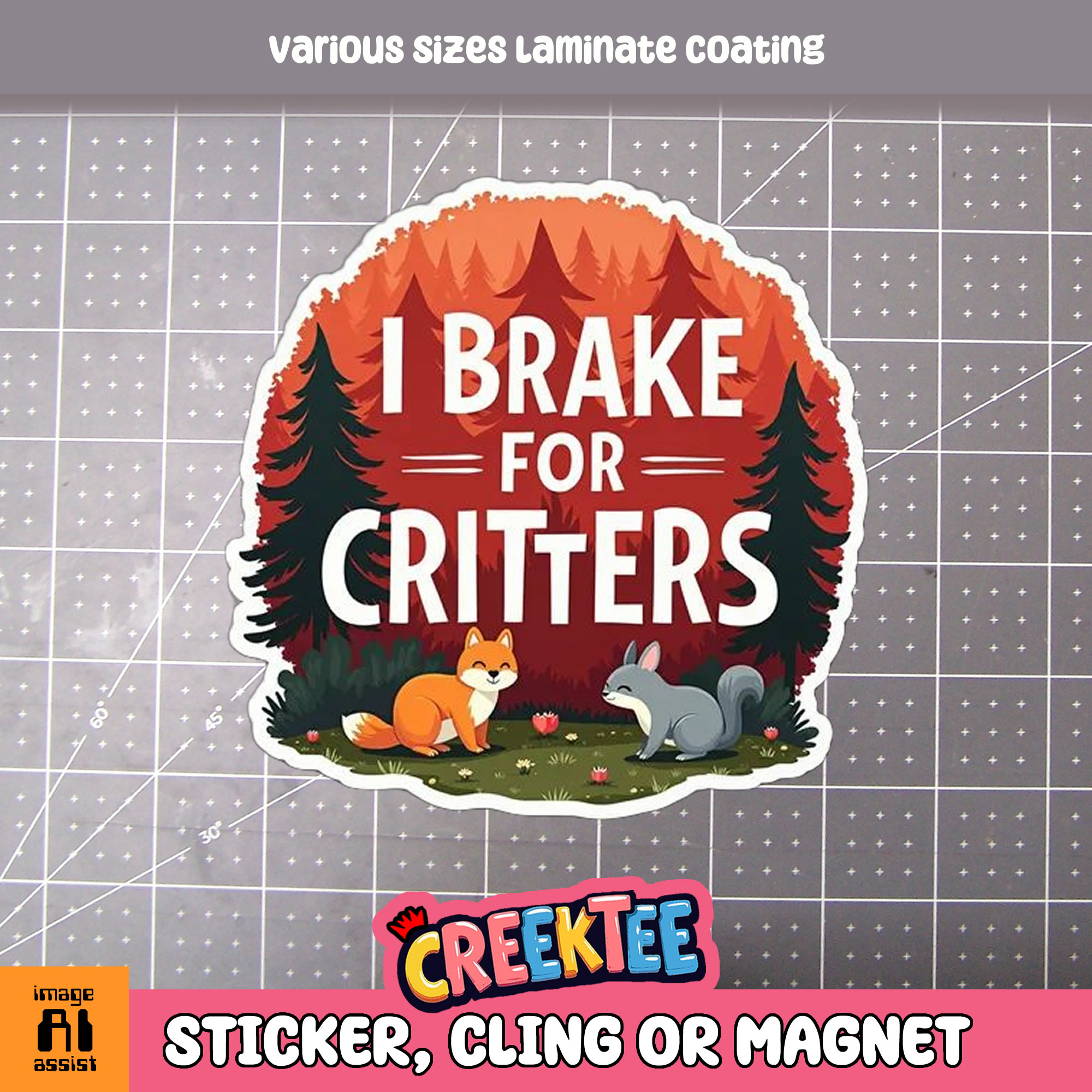 I Brake for Critters Die Cut Vinyl Sticker  Window Cling or Magnet with Laminate Coating in Various Sizes - Custom Bumper Sticker, Vinyl Sticker, or Magnet