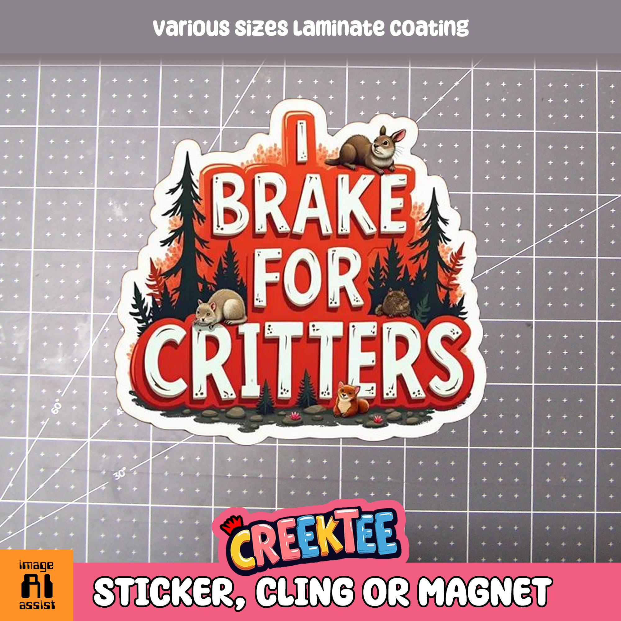 I Brake for Critters Die Cut Vinyl Sticker  Window Cling or Magnet with Laminate Coating in Various Sizes - Custom Bumper Sticker, Vinyl Sticker, or Magnet