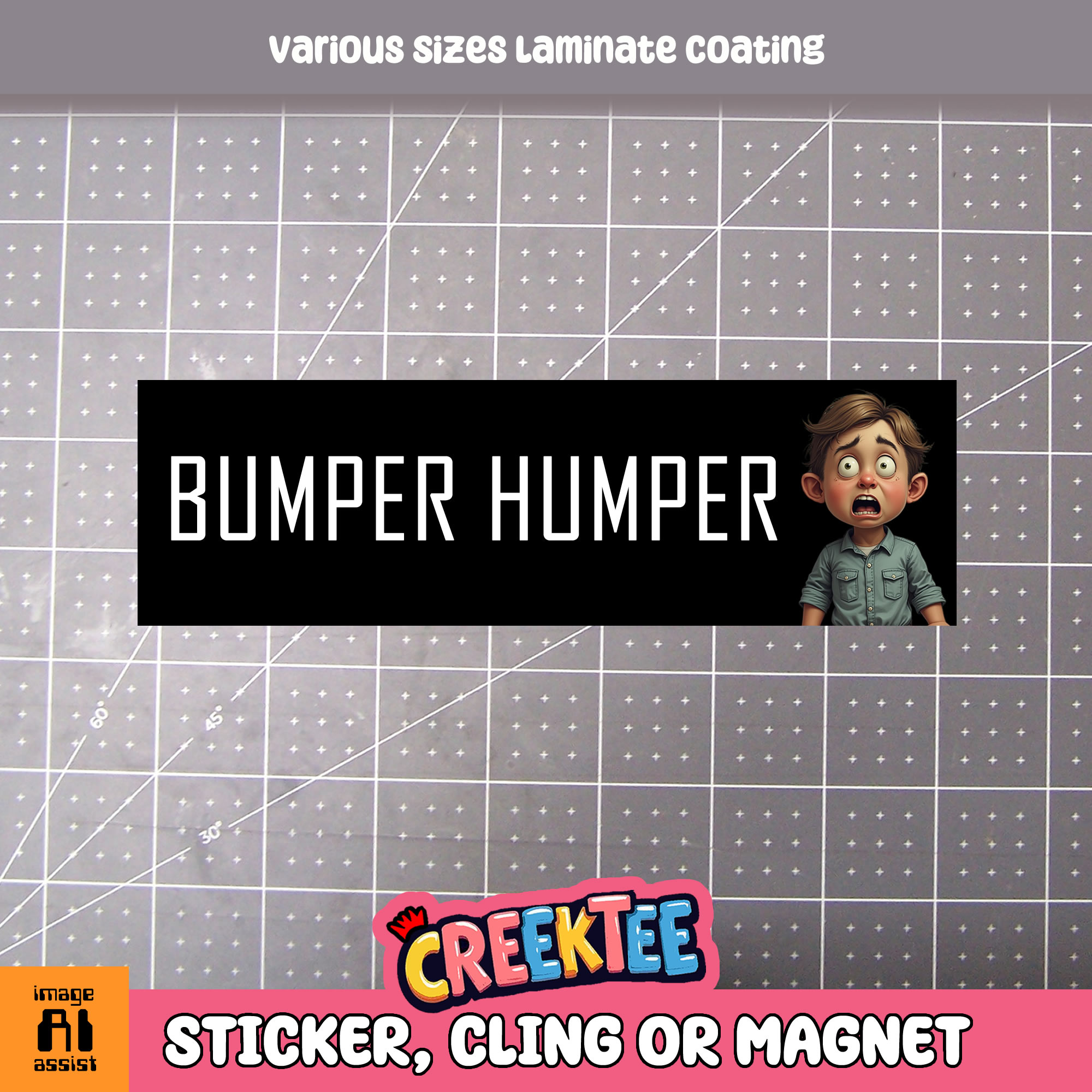 Bumper Humper Custom Vinyl Bumper Sticker  Cling or Magnet With Laminate Coating  Various Sizes - Custom Bumper Sticker, Vinyl Sticker, or Magnet