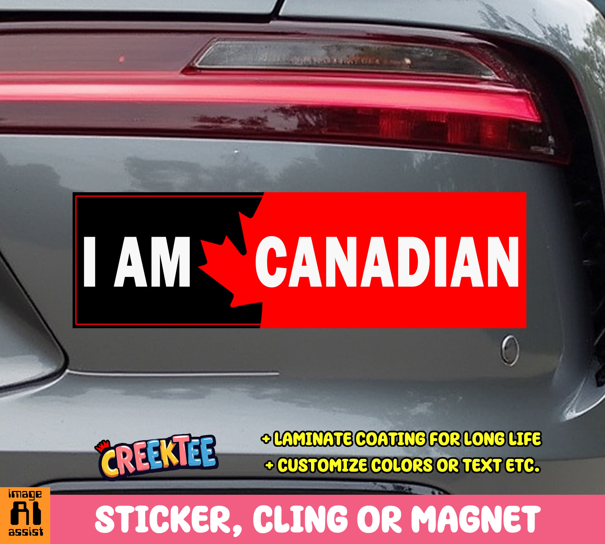 I am Canadian Vinyl Bumper Sticker  Window Cling or Bumper Sticker Magnet in UV Laminate Coating - Custom Bumper Sticker, Vinyl Sticker, or Magnet