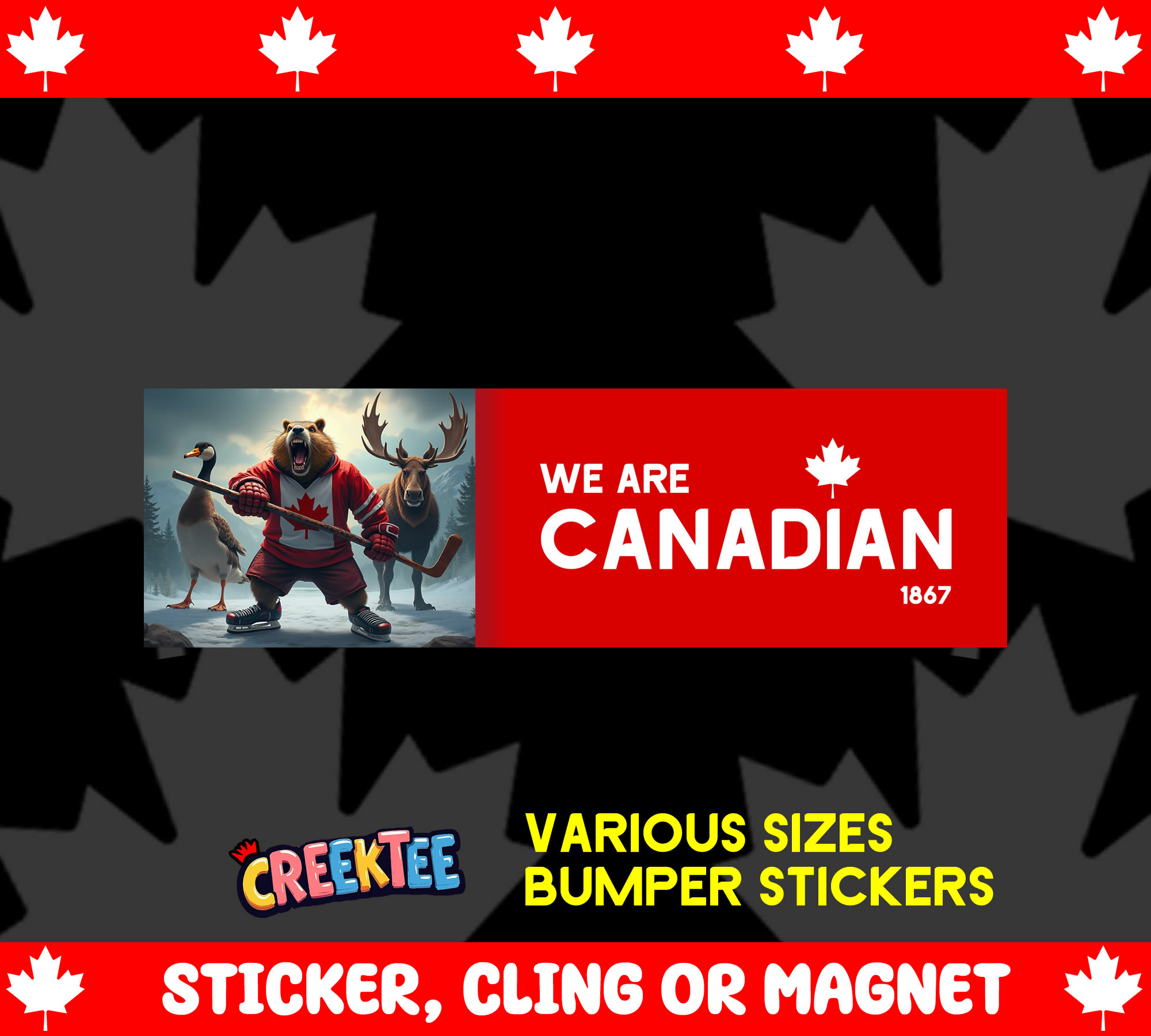 We Are Canadian Vinyl Bumper Sticker  Window Cling or Magnet in UV Laminate Coating and Various Sizes - Custom Bumper Sticker, Vinyl Sticker, or Magnet
