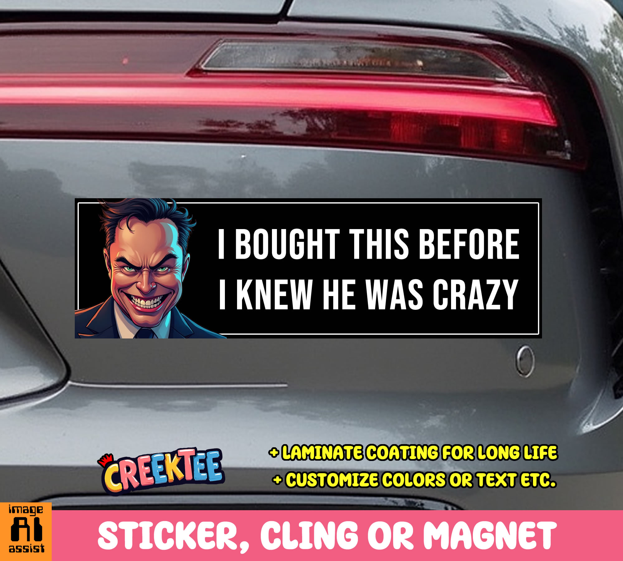 I Bought This Before I Knew He Was Crazy Vinyl Bumper Sticker  Window Cling or Magnet in UV Laminate Coating and Various Sizes - Custom Bumper Sticker, Vinyl Sticker, or Magnet