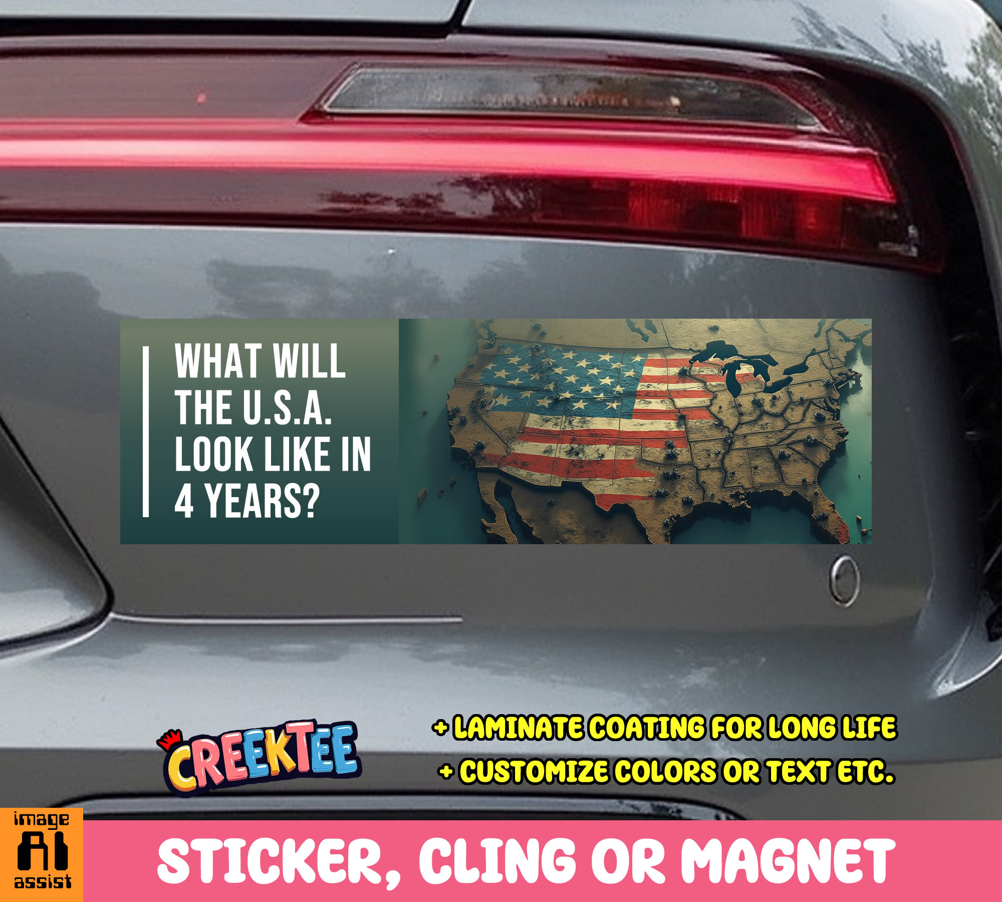 What Will The U S A  Look Like In 4 Years  Vinyl Bumper Sticker  Window Cling or Magnet in UV Laminate Coating and Various Sizes - Custom Bumper Sticker, Vinyl Sticker, or Magnet