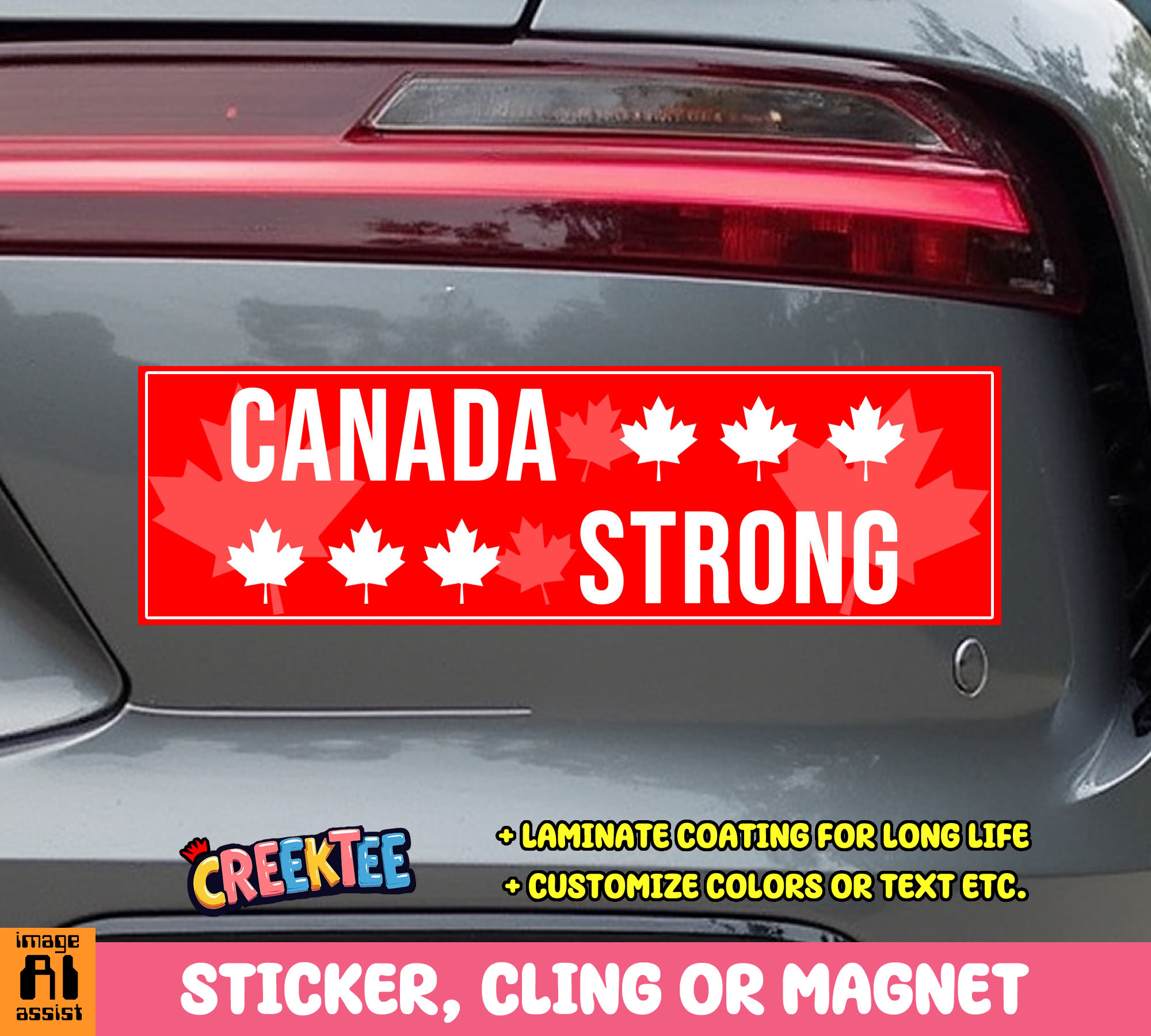 Canada Strong Vinyl Bumper Sticker  Window Cling or Magnet in UV Laminate Coating and Various Sizes - Custom Bumper Sticker, Vinyl Sticker, or Magnet