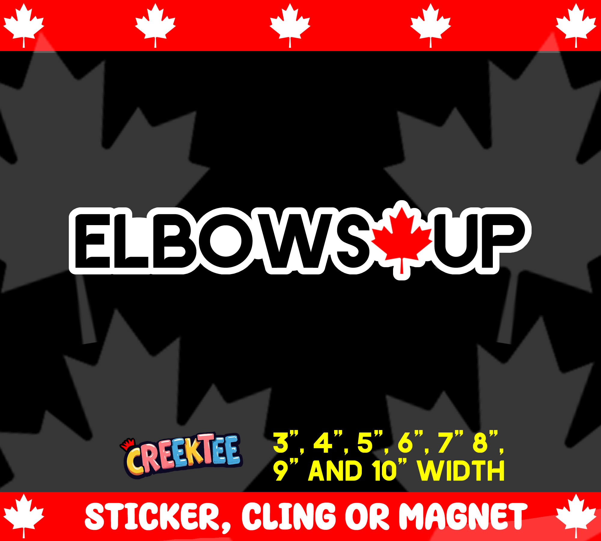 Elbows Up Canada Die Cut Vinyl Sticker  Window Cling or Magnet with Laminate Coating in Various Sizes - Custom Bumper Sticker, Vinyl Sticker, or Magnet
