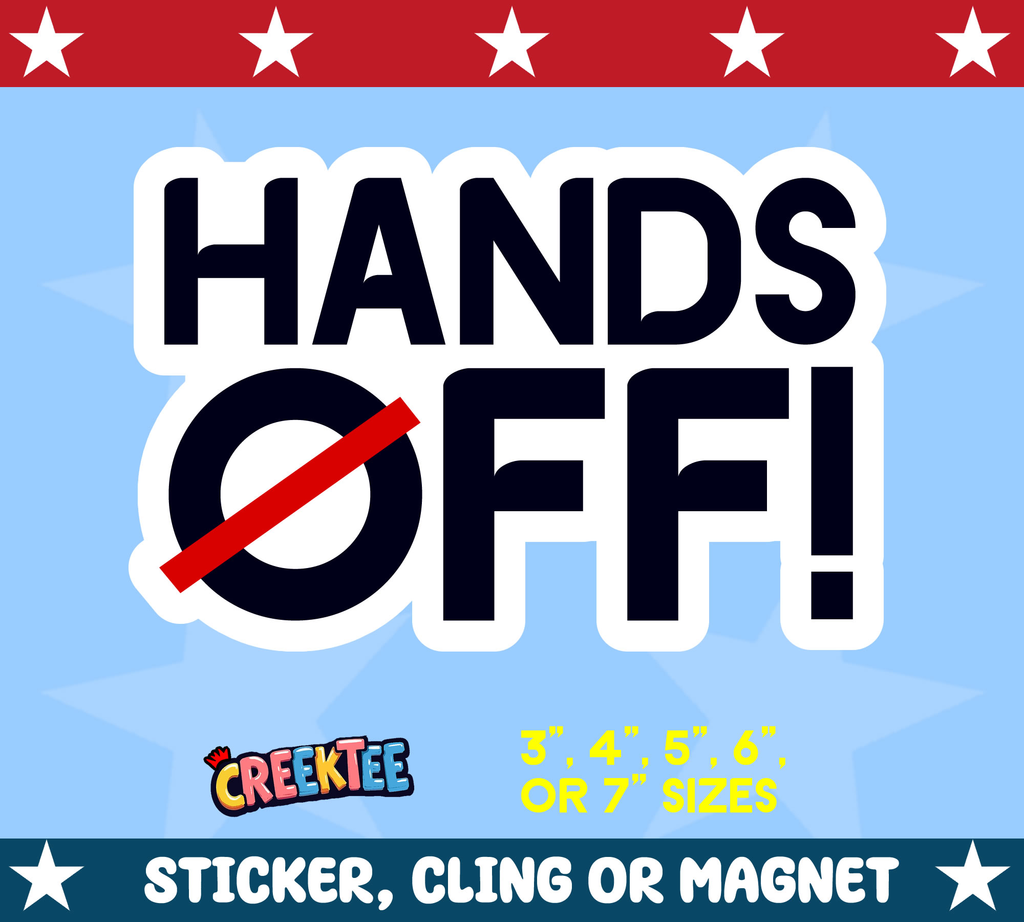Hands Off  Die Cut Vinyl Sticker  Window Cling or Magnet with Laminate Coating in Various Sizes - Custom Bumper Sticker, Vinyl Sticker, or Magnet