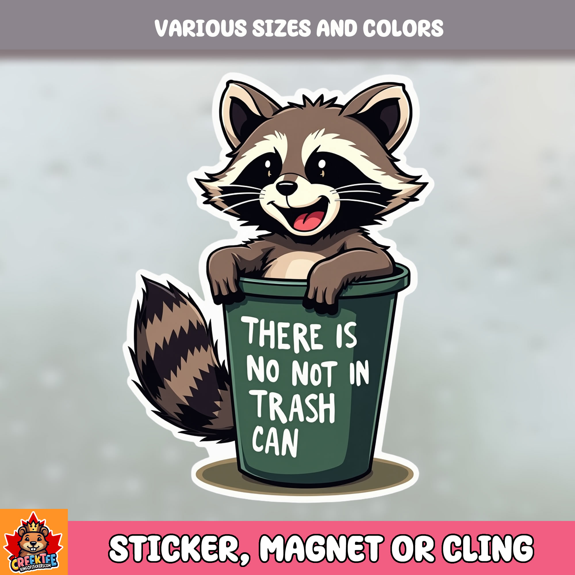 There is no not in Trashcan Die Cut Vinyl Sticker  Window Cling or Magnet with Laminate Coating in Various Sizes - Custom Bumper Sticker, Vinyl Sticker, or Magnet