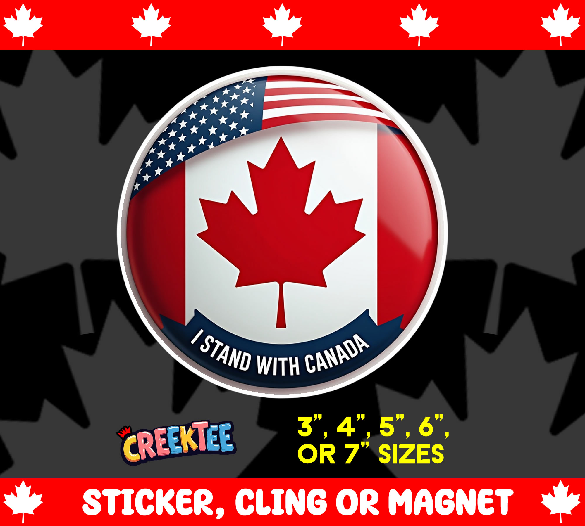 I Stand with Canada Sticker  Window Cling or Magnet with Laminate Coating in Various Sizes - Custom Bumper Sticker, Vinyl Sticker, or Magnet
