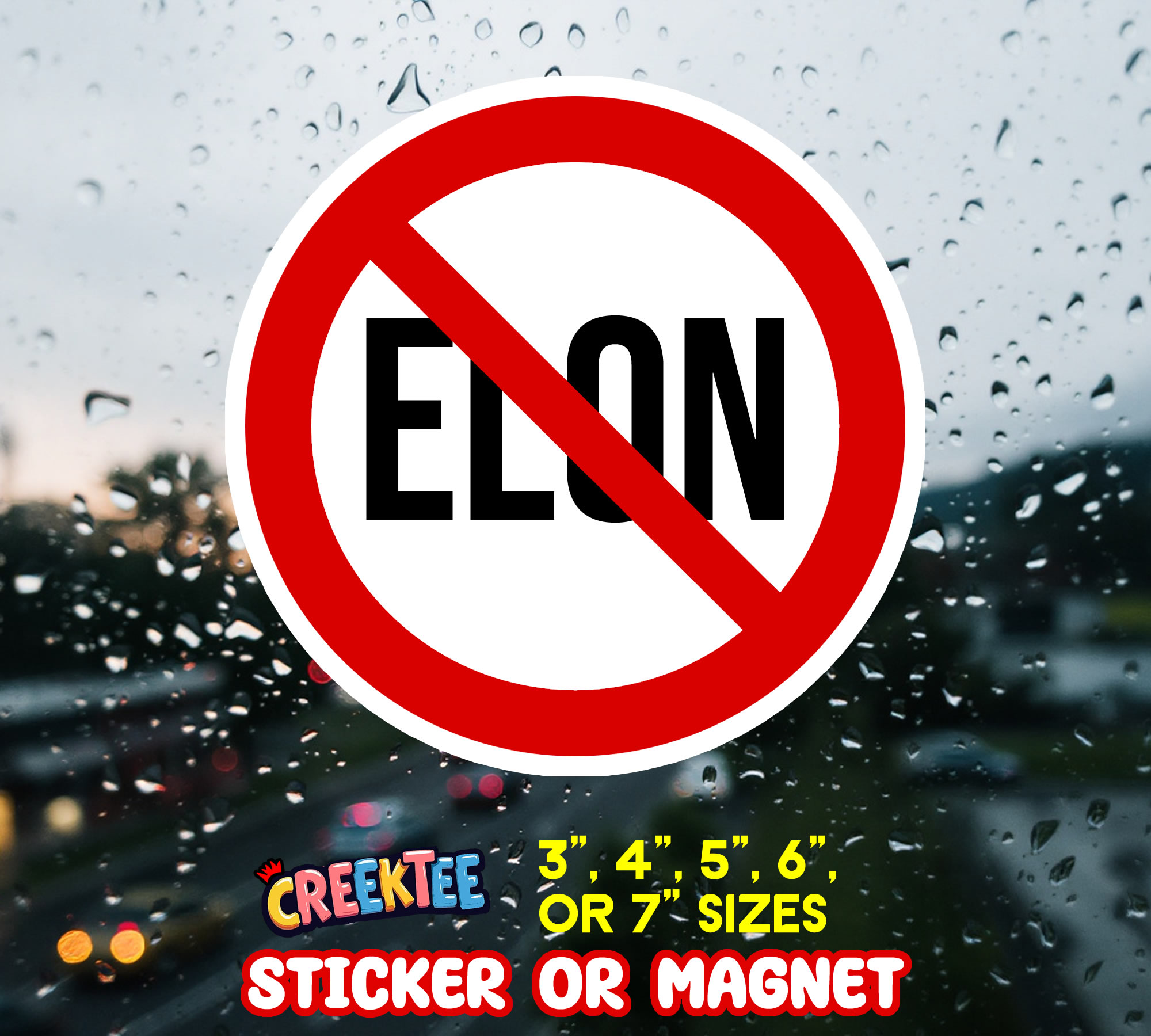No Elon Sticker  Window Cling or Magnet with Laminate Coating in Various Sizes - Custom Bumper Sticker, Vinyl Sticker, or Magnet