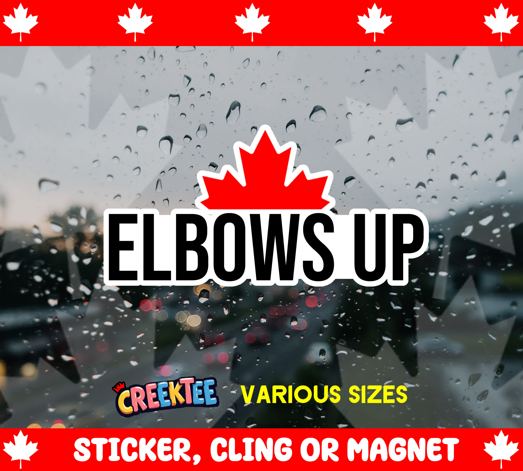 Elbows Up Canada Die Cut Vinyl Sticker  Window Cling or Magnet with Laminate Coating in Various Sizes - Custom Bumper Sticker, Vinyl Sticker, or Magnet