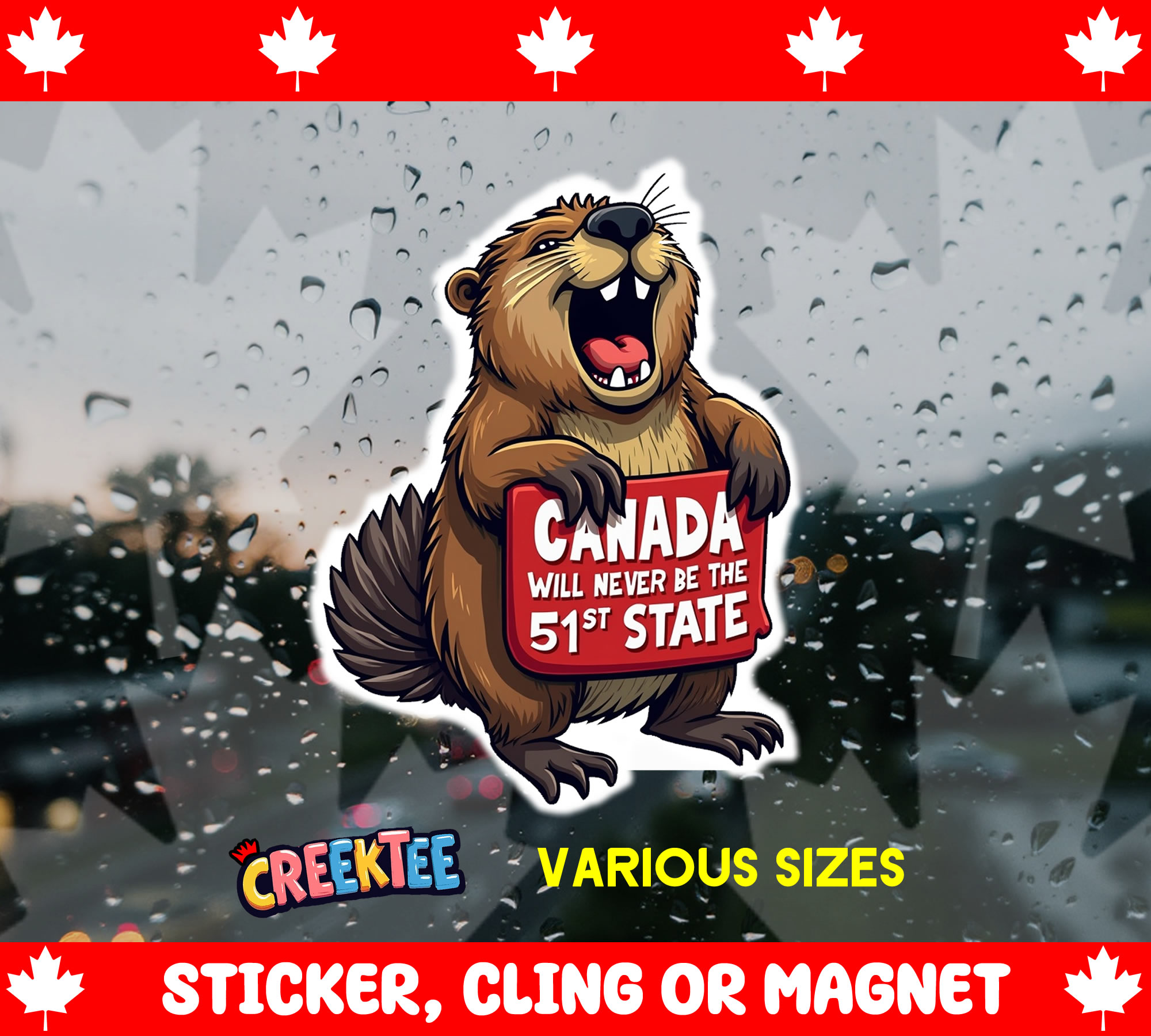 Canada will Never be the 51st State Die Cut Vinyl Sticker  Window Cling or Magnet with Laminate Coating in Various Sizes - Custom Bumper Sticker, Vinyl Sticker, or Magnet