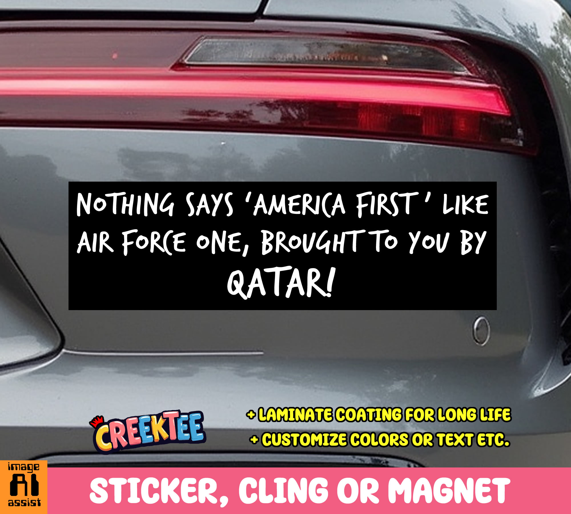 Nothing Says  America First  like Air Force One  Brought to you by Qatar  Vinyl Bumper Sticker  Window Cling or Bumper Sticker Magnet in UV Laminate Coating - Custom Bumper Sticker, Vinyl Sticker, or Magnet