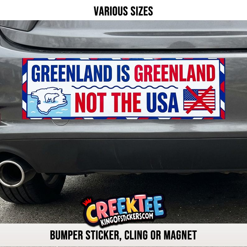 Greenland is Greenland not the USA Custom Vinyl Bumper Sticker  Cling or Magnet With Laminate Coating  Various Sizes - Custom Bumper Sticker, Vinyl Sticker, or Magnet
