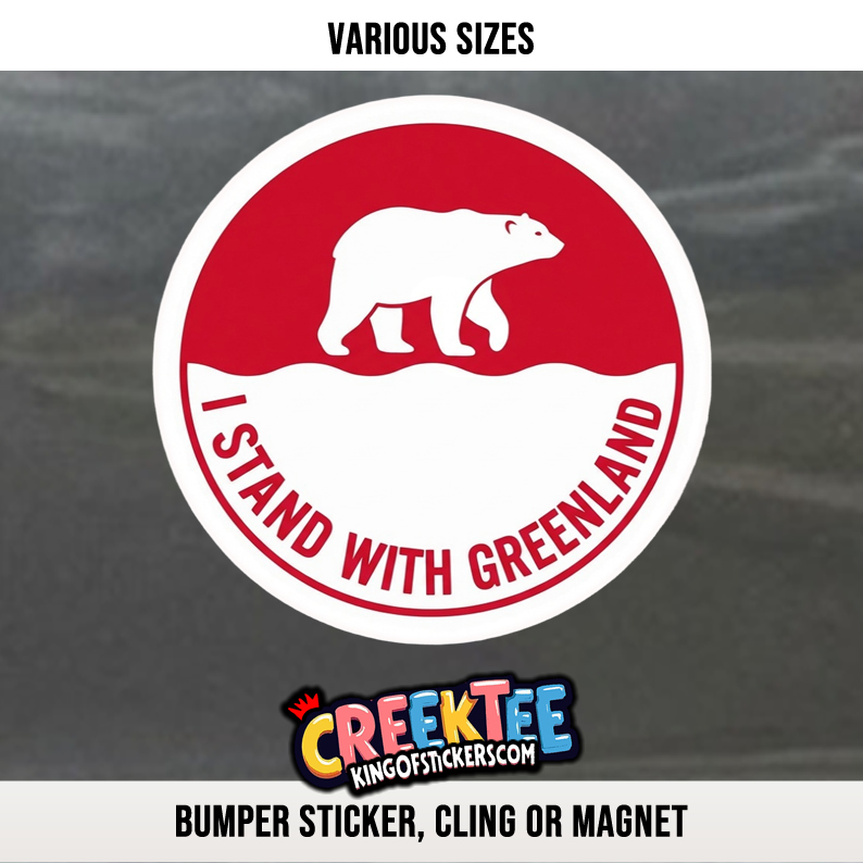 I Stand With Greenland Vinyl Bumper Sticker  Window Cling or Magnet in UV Laminate Coating and Various Sizes - Custom Bumper Sticker, Vinyl Sticker, or Magnet