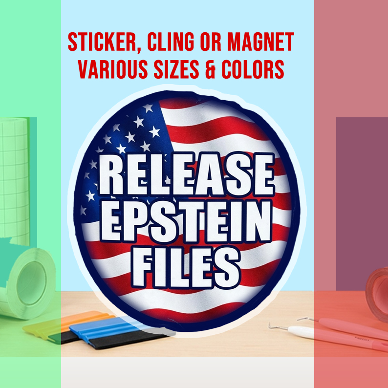 Release Epstein Files Vinyl Sticker  Window Cling or Magnet with Laminate Coating in Various Sizes